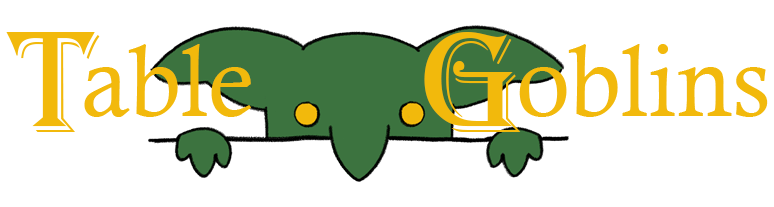Table Goblins